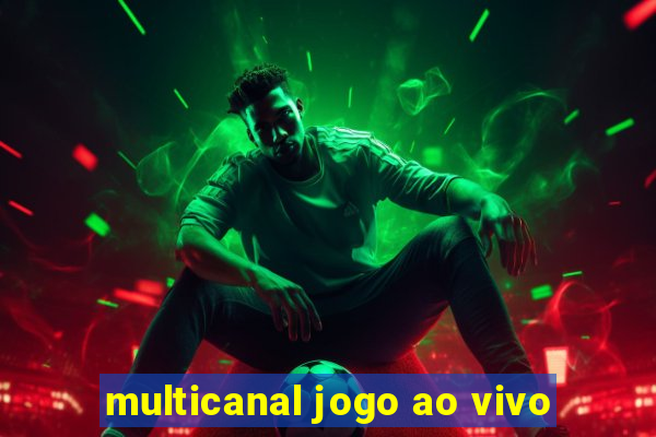 multicanal jogo ao vivo